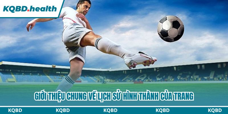 Giới thiệu chung về lịch sử hình thành của trang