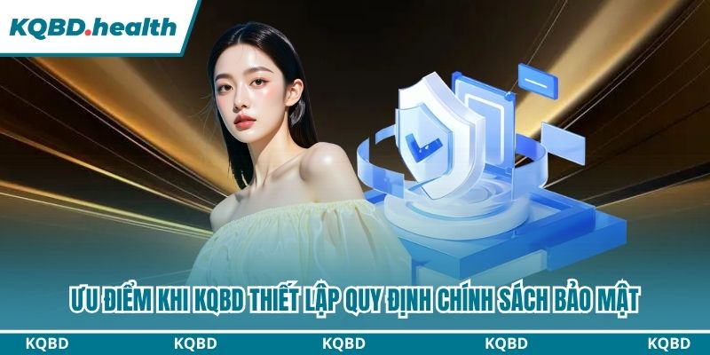 KQBD đem đến sân chơi an toàn cho mọi thành viên
