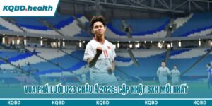 Vua phá lưới U23 châu Á 2026