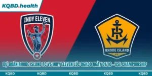 Dự đoán Rhode Island FC vs Indy Eleven