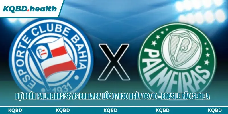 Dự đoán Palmeiras SP vs Bahia BA