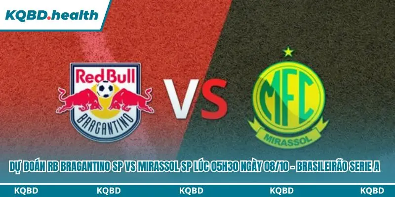 Dự đoán RB Bragantino SP vs Mirassol SP