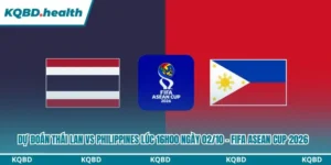 Dự đoán Thái Lan vs Philippines